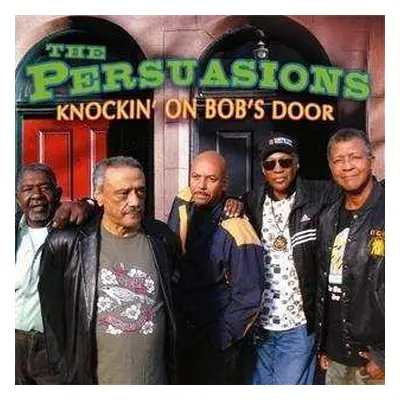 CD The Persuasions: Knockin' On Bob's Door