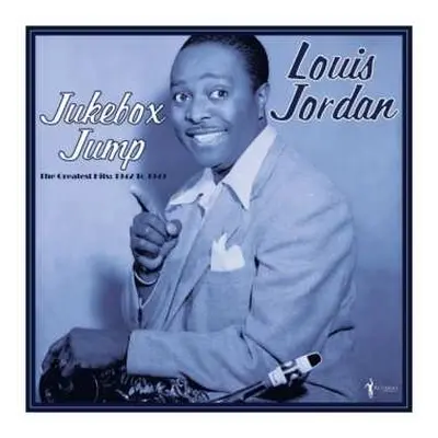 LP Louis Jordan: Jukebox Jump: Greatest Hits 1942-49