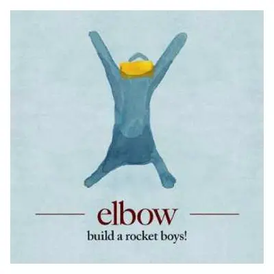 CD Elbow: Build A Rocket Boys!