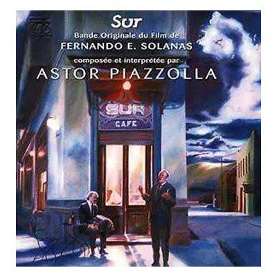 LP Astor Piazzolla: Sur (Una Pelicula Para Llevar En El Corazon)