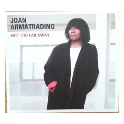 CD Joan Armatrading: Not Too Far Away