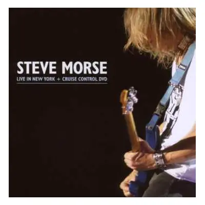 CD/DVD Steve Morse: Live In New York + Cruise Control DVD