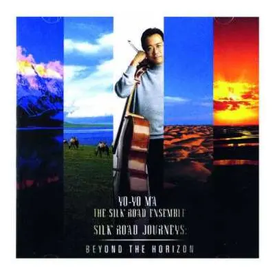 CD Yo-Yo Ma: Silk Road Journeys: Beyond The Horizon