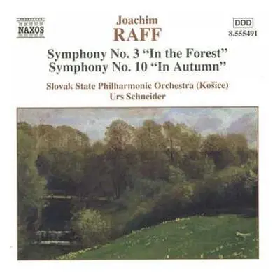 CD Joseph Joachim Raff: Symphony No.3 "In The Forest". Symphony No.10 "In Autumn"