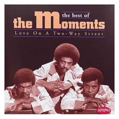 CD The Moments: Love On A Two - Way Street: The Best Of The Moments