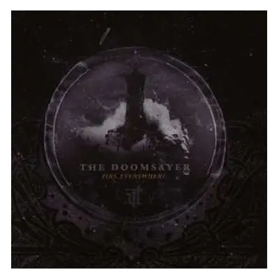 CD The Doomsayer: Fire. Everywhere.