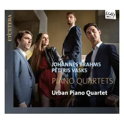 CD Urban Piano Quartet: Johannes Brahms | Pēteris Vasks Piano Quartets