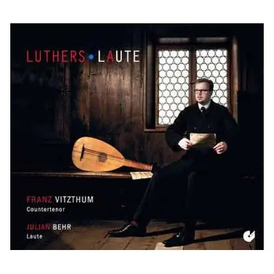 CD Franz Vitzthum: Luthers Laute