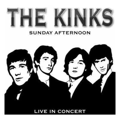 CD The Kinks: Sunday Afternoon (Live In Concert)