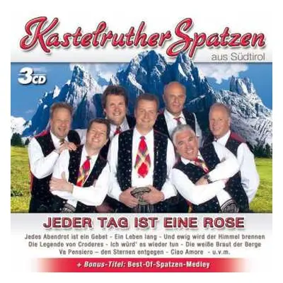 3CD Kastelruther Spatzen: Jeder Tag Ist Eine Rose - Cd2