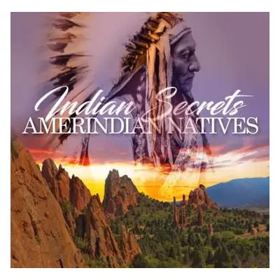 CD Various: Indian Secrets: Amerindian Natives