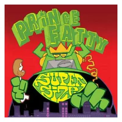 LP Prince Fatty: Super Size