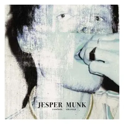 LP Jesper Munk: Favourite Stranger