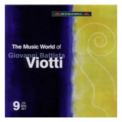 9CD Giovanni Battista Viotti: The Music World Of Giovanni Battista Viotti