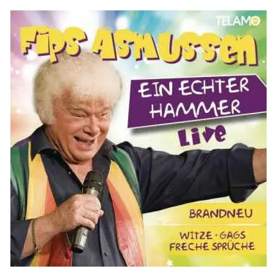 CD Fips Asmussen: Ein Echter Hammer - Live