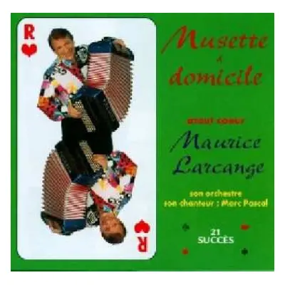 CD Maurice Larcange: Musette À Domicile