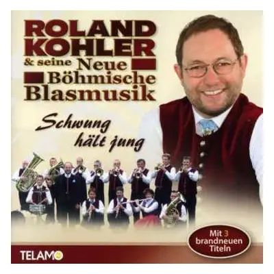 2CD Roland Kohler: Schwung Hält Jung: Das Beste Vom Besten