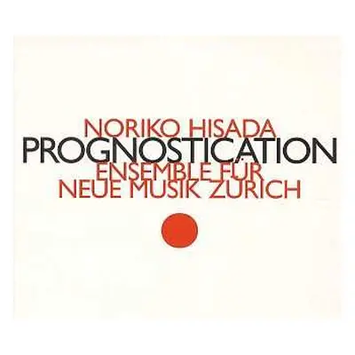 CD ensemble für neue musik zürich: Prognostication