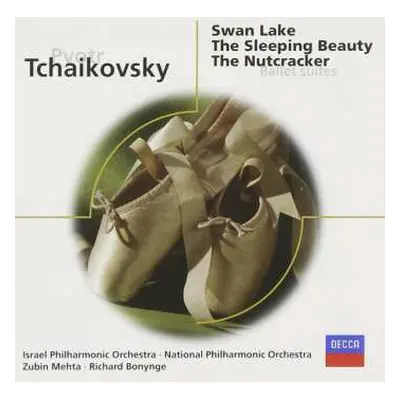 CD Pyotr Ilyich Tchaikovsky: Swan Lake, The Sleeping Beauty, The Nutcracker Ballet Suites