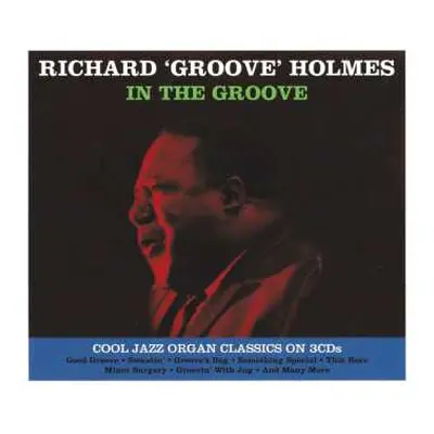 3CD Richard "Groove" Holmes: In The Groove