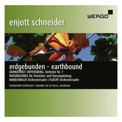 CD Enjott Schneider: Erdgebunden - Earthbound