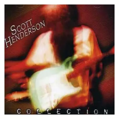 CD Scott Henderson: Collection