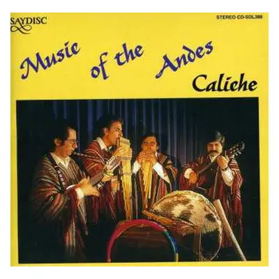 CD Caliche: Music Of The Andes