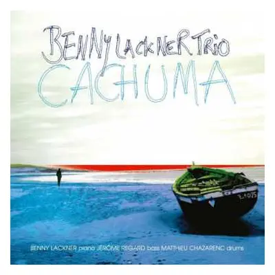 CD Benny Lackner Trio: Cachuma