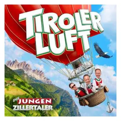 CD Die Jungen Zillertaler: Tiroler Luft