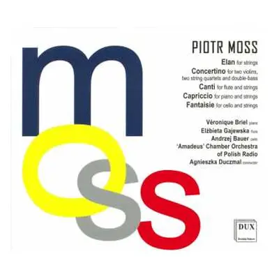 CD Piotr Moss: Concertino Für 2 Violinen, 2 Streichquartette & Kontrabass