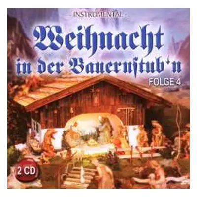 2CD Various: Weihnacht In Der Bauernstub'n Folge 4