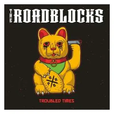 CD The Roadblocks: Troubled Times