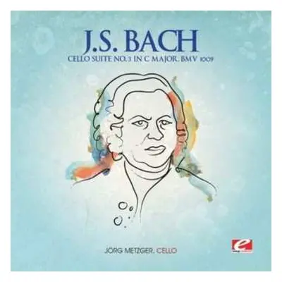 CD Bach,j.s.: Cello Suite 3 C Major