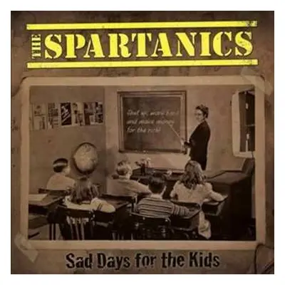 LP The Spartanics: Sad Days For The Kids (black Vinyl)