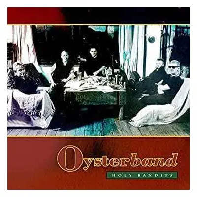 LP Oysterband: Holy Bandits