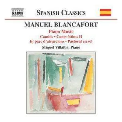 CD Manuel Blancafort: Piano Music (Camins / Cants Íntims II / El Parc D'atraccions / Pastoral En