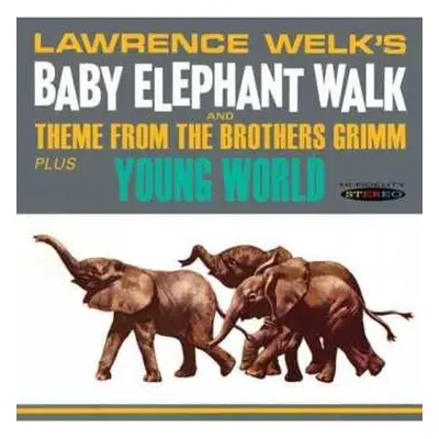 CD Lawrence Welk: Lawrence Welk's Baby Elephant Walk And Theme From The Brothers Grimm Plus Youn