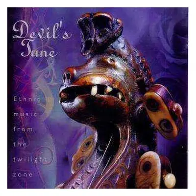 CD Various: Devil's Tune - Ethnic Music From The Twilight Zone