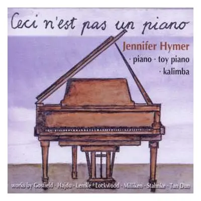 CD Various: Jennifer Hymer - Ceci N'est Pas Un Piano