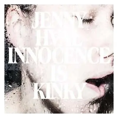 LP Jenny Hval: Innocence Is Kinky