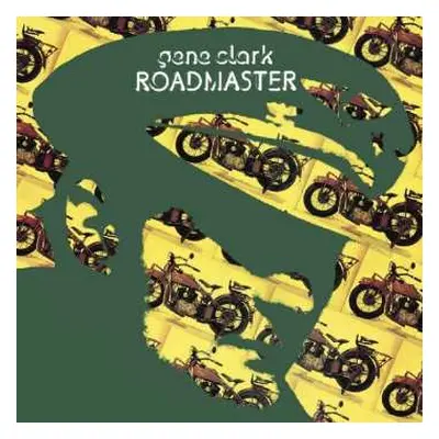 CD Gene Clark: Roadmaster