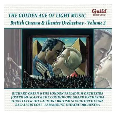 CD Various: The Golden Age Of Light Music: British Cinema & Theatre...2