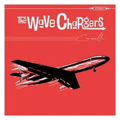 LP The Wave Chargers: Caravelle