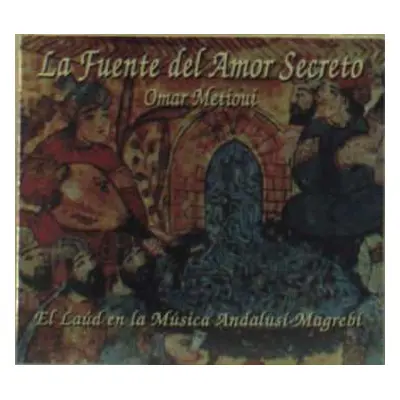 CD Omar Metioui: La Fuente Del Amor Secreto