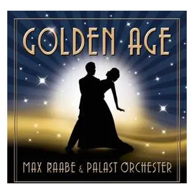 CD Palast Orchester Mit Seinem Sänger Max Raabe: Golden Age