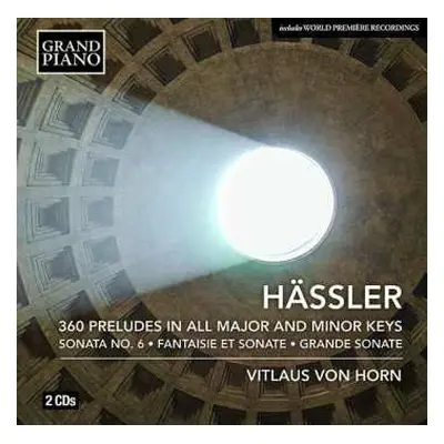 2CD Johann Wilhelm Hässler: 360 Preludes