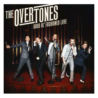 CD The Overtones: Good Ol' Fashioned Love