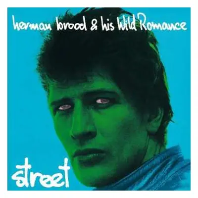 LP Herman Brood & His Wild Romance: Street