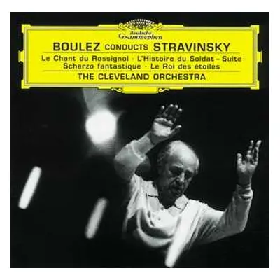 CD Igor Stravinsky: Le Chant Du Rossignol · L'Histoire Du Soldat – Suite · Scherzo Fantastique ·