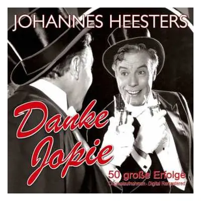 2CD Johannes Heesters: Danke Jopie: 50 Große Erfolge